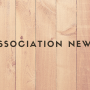 Association News