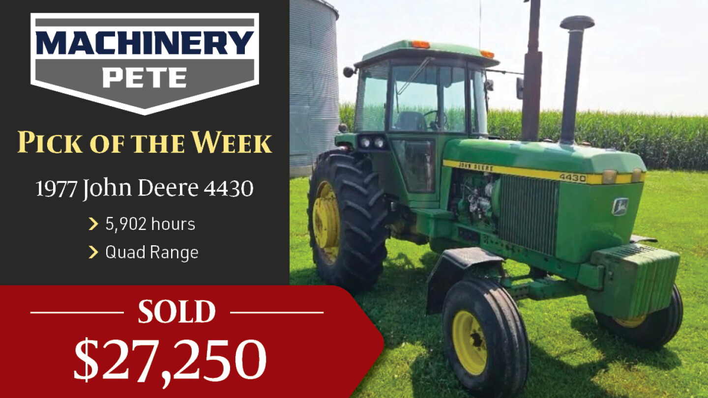 Pick 5 Pete’s Pick of the Week: 1977 John Deere 4430 Brings $27,250 - AgWeb