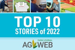Top 10 AgWeb Stories from 2022