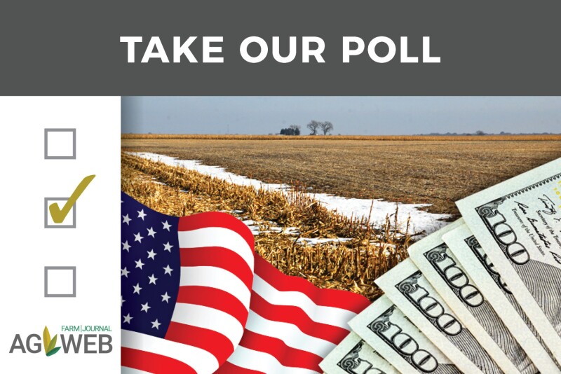 Take Our Poll: Should Congress Pass Emergency Relief for Farmers? - AgWeb