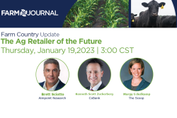 The next Farm Country Update will provide insights into how ag retail will change. 