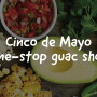One-stop guac shop.jpg