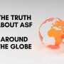 ASF around the globe
