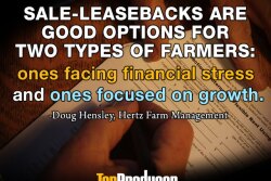 In today’s challenging environment, farmland sale-leasebacks are becoming more common and potentially smart strategy for farmers. 