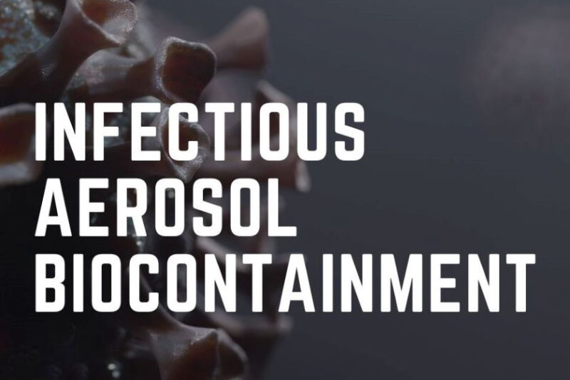 Infectious Aerosol Biocontainment