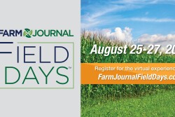 Farm Journal invites you to join producers from across America at this free event at #FJFieldDays, a virtual extravaganza.  