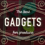 Gadgets-for-produce_web.png