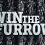 Win the Furrow