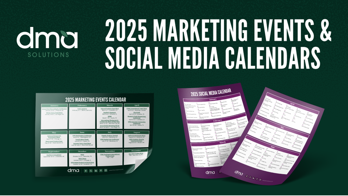DMA Solutions launches 2025 social media and marketing events calendars - The Packer - Fruit and Vegetable Industry's Leading News Source dma-solutions-launches-2025-social-media-and-marketing-events-calendars-the-packer-fruit-and-vegetable-industry-s-leading-news-source