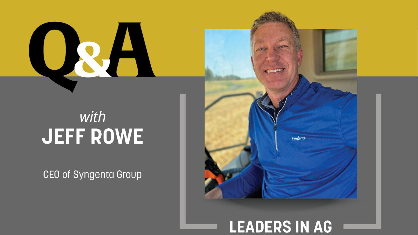 Management and Business Wisdom from Syngenta’s Jeff Rowe Management and Business Wisdom from Syngenta’s Jeff Rowe